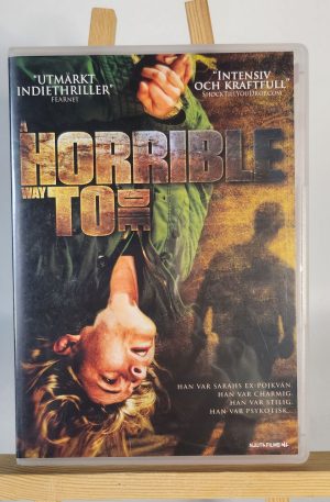 A Horrible Way To Die - 	AJ Bowen, Brandon Carroll, Lane Hughes - Njuta Films (Begagnad)